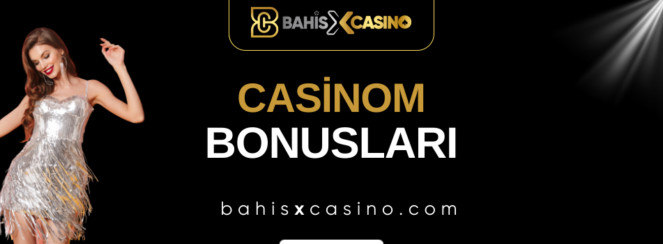Casinom Bonusları