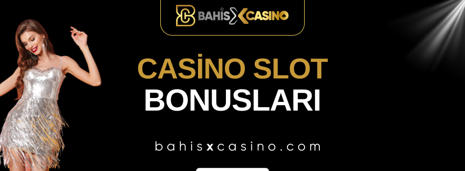 Casinoslot Bonusları