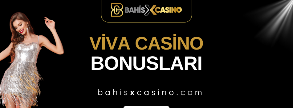 Viva Casino Bonusları