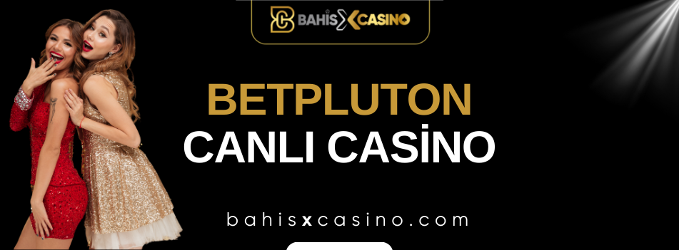 Betpluton Canlı Casino
