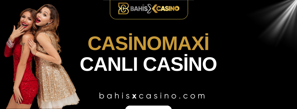 Casinomaxi Canlı Casino