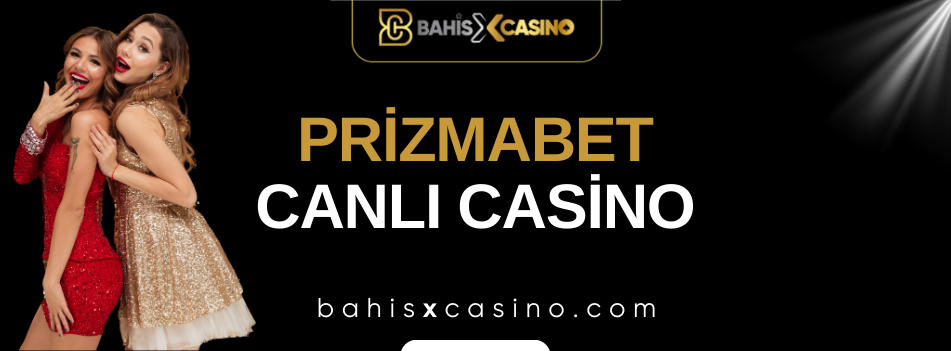 Prizmabet Canlı Casino