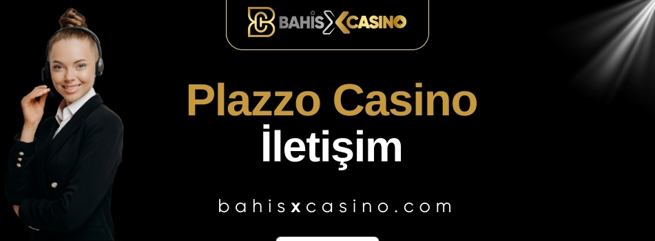 Plazzo Casino İletişim